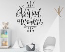 Be Wild and Wonder Playroom Quotes Wall  Art Stickers